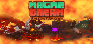 Magma_Dream - Nether Update