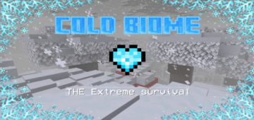 Cold Biome ~THE Extreme survival~