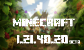 Minecraft PE 1.21.40.20 Beta