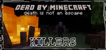 Dead By Minecraft Killers