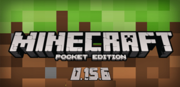 Minecraft PE 0.15.6 (Андроид)