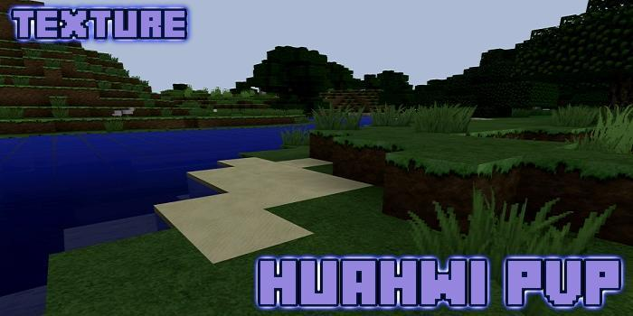 Huahwi PvP - Текстура Minecraft PE